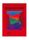 Skillful Teacher : Building Your Teaching Skills 5th 9781886822061 Front Cover