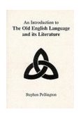 Introduction to the Old English Language and Its Literature  cover art