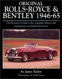 Original Rolls-Royce and Bentley 1946-65 The Restorer's Guide to the 'standard' Saloons and Mainstream Coachbuilt Derivatives  9781906133061 Front Cover