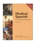 Medical Spanish A Conversational Approach 2nd 1999 Revised  9780030311062 Front Cover