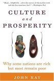 Culture and Prosperity Why Some Nations Are Rich but Most Remain Poor 2005 9780060587062 Front Cover