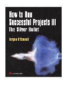 How to Run Successful Projects III The Silver Bullet 3rd 9780201748062 Front Cover