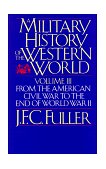 Military History of the Western World, Vol. III From the American Civil War to the End of World War II cover art