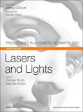 Lasers and Lights Procedures in Cosmetic Dermatology Series