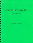 Orchestral Bowings and Routines 