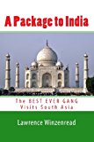 Package to India The Best Ever Gang Visits South Asia 2013 9781490978062 Front Cover