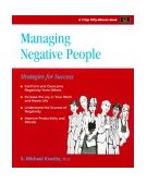 Managing Negative People Strategies for Success  9781560523062 Front Cover