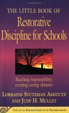 Little Book of Restorative Discipline for Schools Teaching Responsibility; Creating Caring Climates cover art