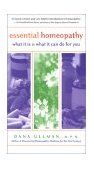 Essential Homeopathy What It Is and What It Can Do for You  9781577312062 Front Cover