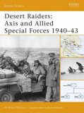 Desert Raiders Axis and Allied Special Forces 1940-43 2007 9781846030062 Front Cover