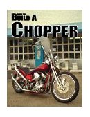 How to Build a Chopper 2002 9781929133062 Front Cover