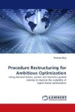 Procedure Restructuring for Ambitious Optimization 2010 9783838345062 Front Cover