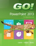 GO! with Microsoft PowerPoint 2013 Comprehensive  cover art