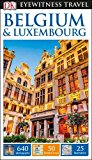 Belgium and Luxembourg - DK Eyewitness Travel Guide 2nd 9780241271063 Front Cover
