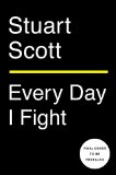 Every Day I Fight  9780399174063 Front Cover