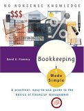 Bookkeeping Made Simple A Practical, Easy-To-Use Guide to the Basics of Financial Management 2005 9780767917063 Front Cover