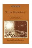 In the Beginning?&#39; A Catholic Understanding of the Story of Creation and the Fall