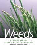 Weeds of the Midwestern United States and Central Canada 2010 9780820335063 Front Cover