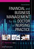 Financial and Business Management for the Doctor of Nursing Practice, Second Edition 2nd 9780826122063 Front Cover