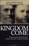 Kingdom Come: Embracing the Spiritual Legacy of David Lipscomb and James Harding cover art