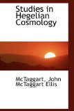Studies in Hegelian Cosmology 2009 9781113218063 Front Cover