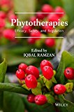 Phytotherapies Efficacy, Safety, and Regulation 2015 9781118268063 Front Cover