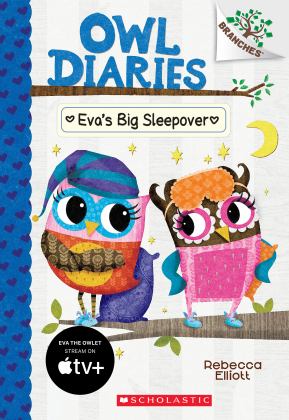 Eva's Big Sleepover: a Branches Book (Owl Diaries #9)  9781338163063 Front Cover