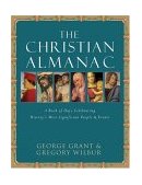Christian Almanac A Book of Days Celebrating History's Most Significant People and Events 2nd 9781581824063 Front Cover
