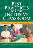 Best Practices for the Inclusive Classroom Scientifically Based Strategies for Success cover art