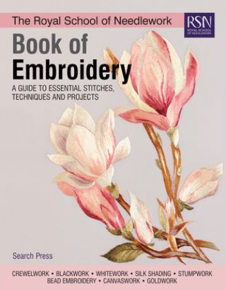 Royal School of Needlework Book of Embroidery A Guide to Essential Stitches, Techniques and Projects  9781782216063 Front Cover
