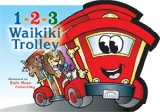 1-2-3 Waikiki Trolley 2005 9781933067063 Front Cover