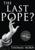 The Last Pope?: 2013 9781936488063 Front Cover
