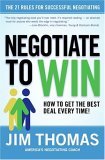 Negotiate to Win The 21 Rules for Successful Negotiating cover art