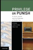 Privilege or Punish Criminal Justice and the Challenge of Family Ties  9780195380064 Front Cover