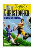 Soccer Duel There Are Two Sides to Every Story...  9780316134064 Front Cover