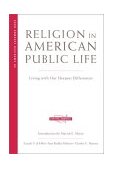 Religion in American Public Life Living with Our Deepest Differences 2001 9780393322064 Front Cover