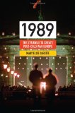 1989 The Struggle to Create Post-Cold War Europe  9780691143064 Front Cover