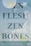 Zen Flesh, Zen Bones Classic Edition A Collection of Zen and Pre-Zen Writings cover art