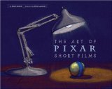 Art of Pixar Short Films 2009 9780811866064 Front Cover