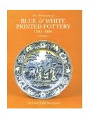 Dictionary of Blue and White Printed Pottery, 1780-1880 1982 9780907462064 Front Cover