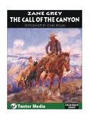 Call of the Canyon 2001 9781400100064 Front Cover