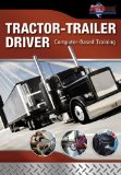 Trucking: Tractor-Trailer Driver Computer Based Training, CD-ROM 2010 9781435454064 Front Cover