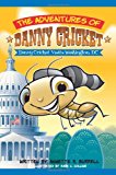 Adventures of Danny Cricket 2013 9781489521064 Front Cover