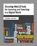 Choosing Web 2. 0 Tools for Learning and Teaching in a Digital World  cover art