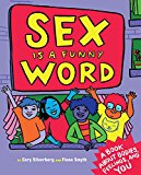 Sex Is a Funny Word A Book about Bodies, Feelings, and YOU  9781609806064 Front Cover