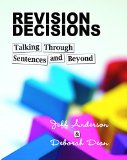 Revision Decisions Talking Through Sentences and Beyond  9781625310064 Front Cover