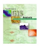 ESRI Guide to GIS Analysis, Volume 1 Geographic Patterns and Relationships cover art