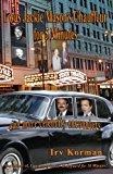 I Was Jackie Mason's Chauffeur for 5 Minutes And More Celebrity Encounters 2013 9781940466064 Front Cover