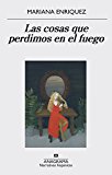 Las cosas que perdimos en el fuego/ Things We Lost in The Fire:  9788433998064 Front Cover