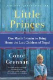 Little Princes One Man's Promise to Bring Home the Lost Children of Nepal  9780061930065 Front Cover